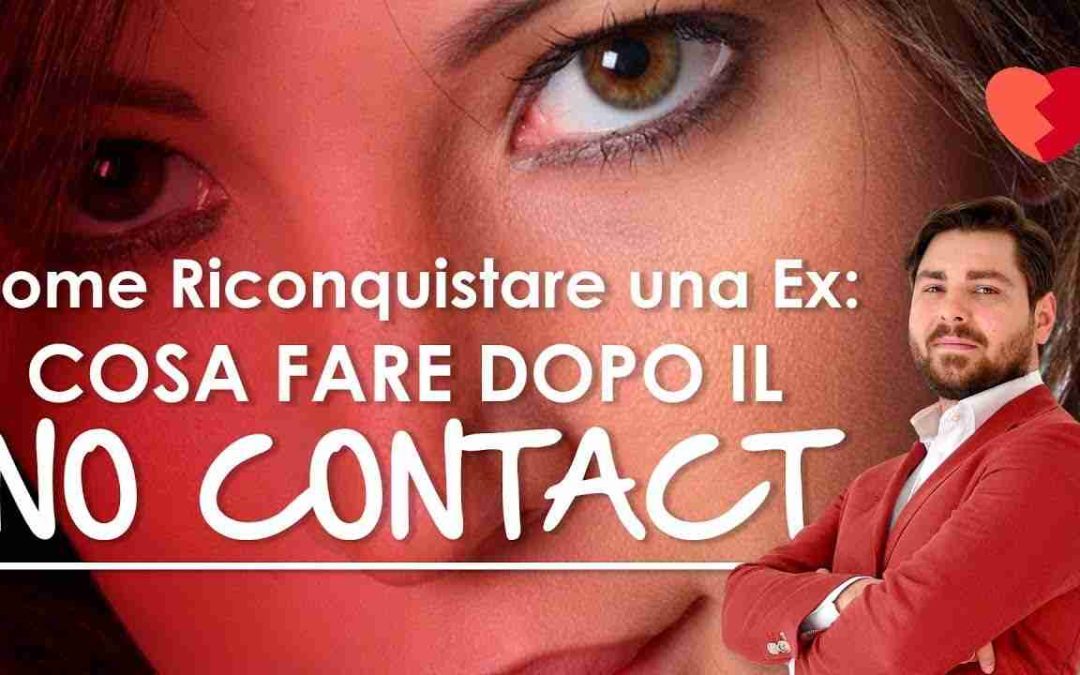 In amore vince chi fugge: Riaggancio dopo il no contact e cosa fare?